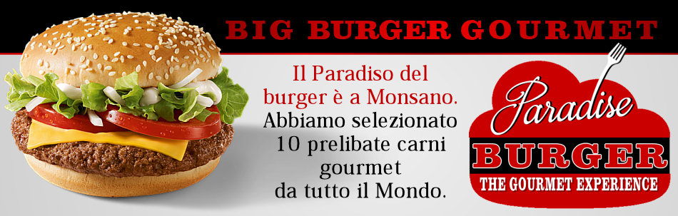 Paradise Hamburger Jesi Hamburgeria Ancona, Big Burger Gourmet